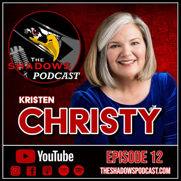 Episode 12: The Tragedy and Triumph of Kristen Christy