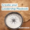 Create Your Leadership Playbook
