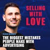 The Biggest Mistakes People Make with Advertising with Ivan Burev