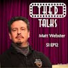 1.12 A Conversation with Matt Webster