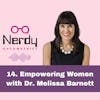 14. Empowering Women with Dr. Melissa Barnett