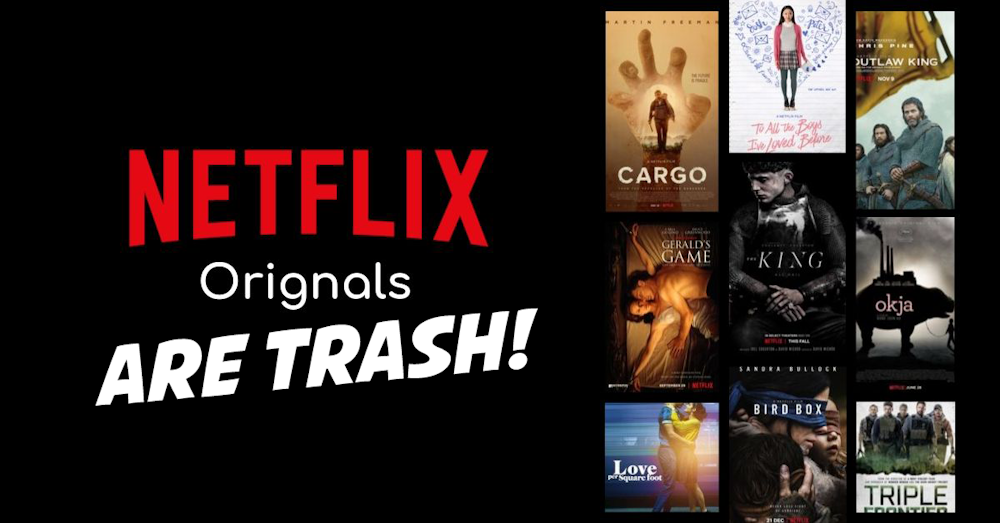 Why “Netflix Original” is the new standard in Direct-To-Video garbage