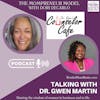 Self-Care Essentials for Moms and Entrepreneurs: A Guide from Dr. Gwen Martin