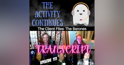 image for Episode 111: The Client Files: The Barones Transcript