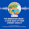 5 things I learned about the Berenstain Bears from my recent episode!