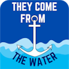 They Come From The Water