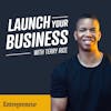 LAUNCH YOUR BUSINESS