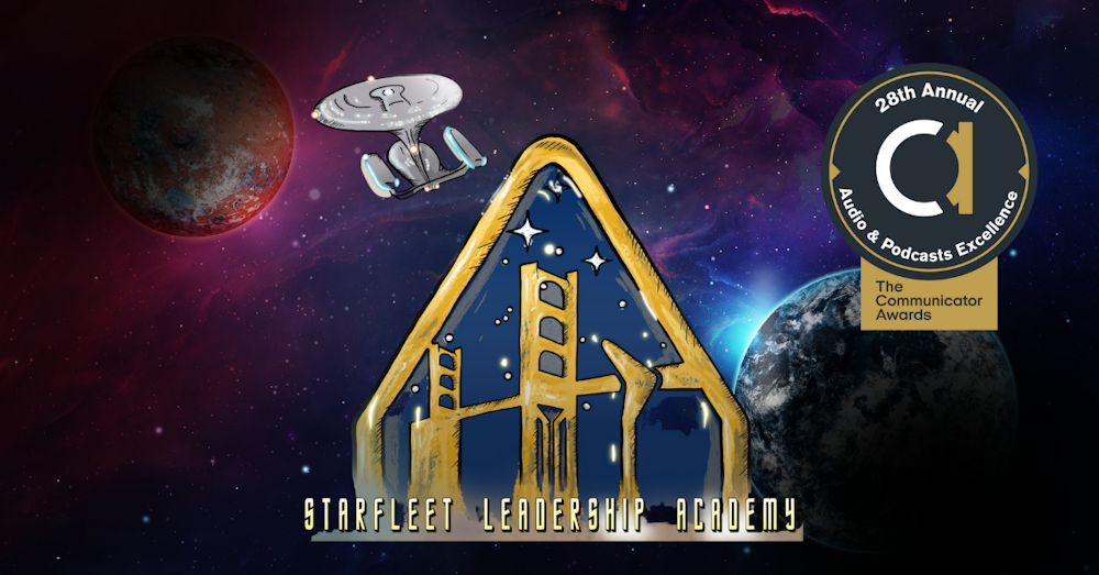 Starfleet Leadership Academy Podcast Named Award of Excellence Winner in the 28th Annual Communicator Awards