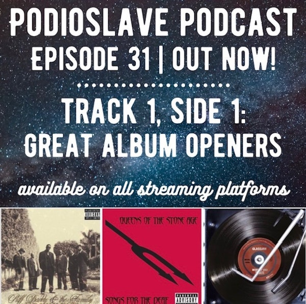 Episode 31: Track 1, Side 1 - Great Album Openers. (Corey Taylor Album Reaction, and more!)