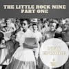 The Little Rock Nine - Part One
