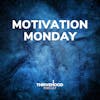Motivation Monday