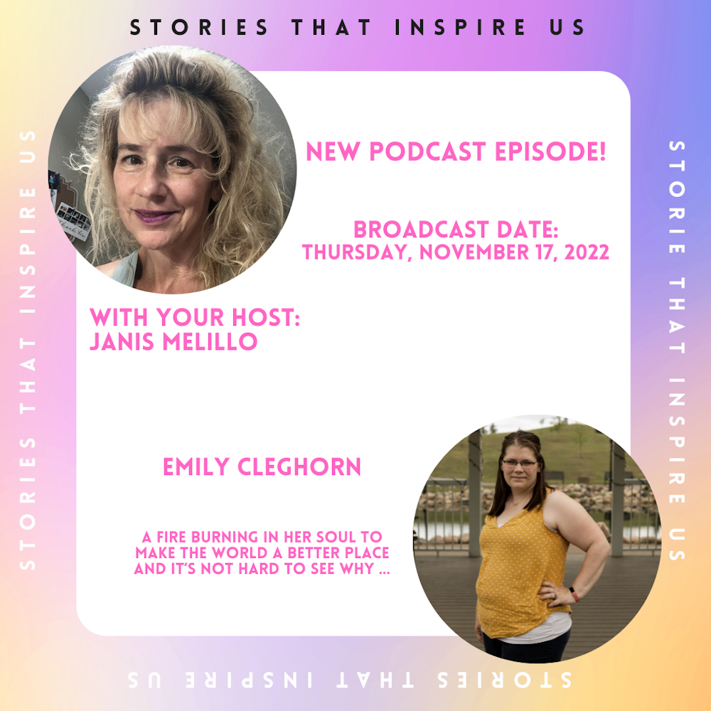Stories That Inspire Us with Emily Cleghorn - 11.17.22