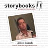Ep. 13 - Storybooks, Gregg Jorritsma with... Jamie Kozub, Oakville Sight & Sound