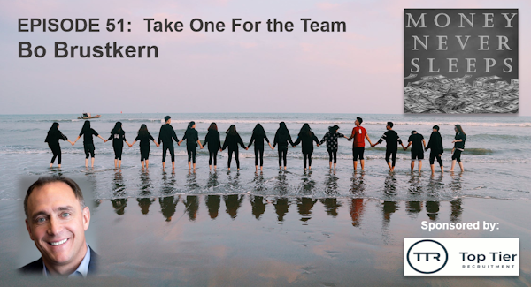 051: Take One For the Team - Bo Brustkern and Lendit Fintech