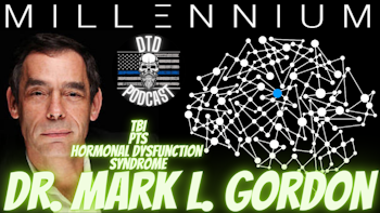 Episode 139: Dr. Mark L. Gordon “TBI/PTS/Hormonal Dysfunction Syndrome”