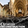 What is Biblical Deconstruction?