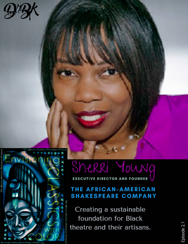 Dripping in Black Theater featuring Sherri Young