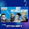 Why Racial Reconciliation? Part 2