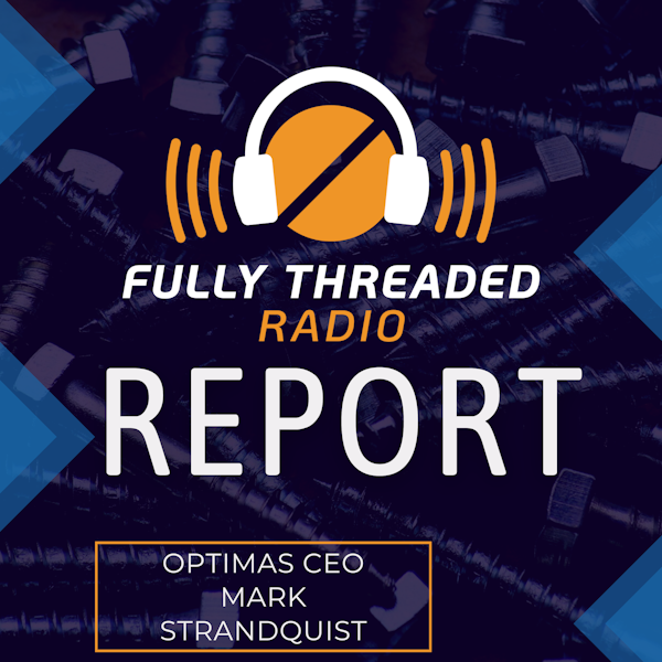 Special Report: Optimas CEO Marc Strandquist