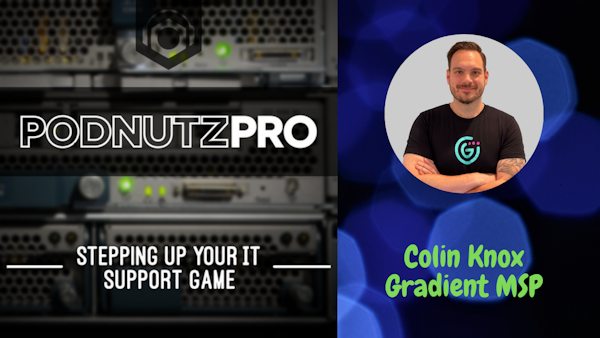 Podnutz Pro #382: Pricing, Billing and More with Gradient MSP