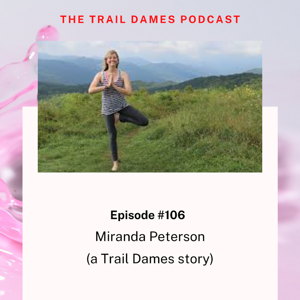 Episode #106 - Miranda Peterson (a Trail Dames story)