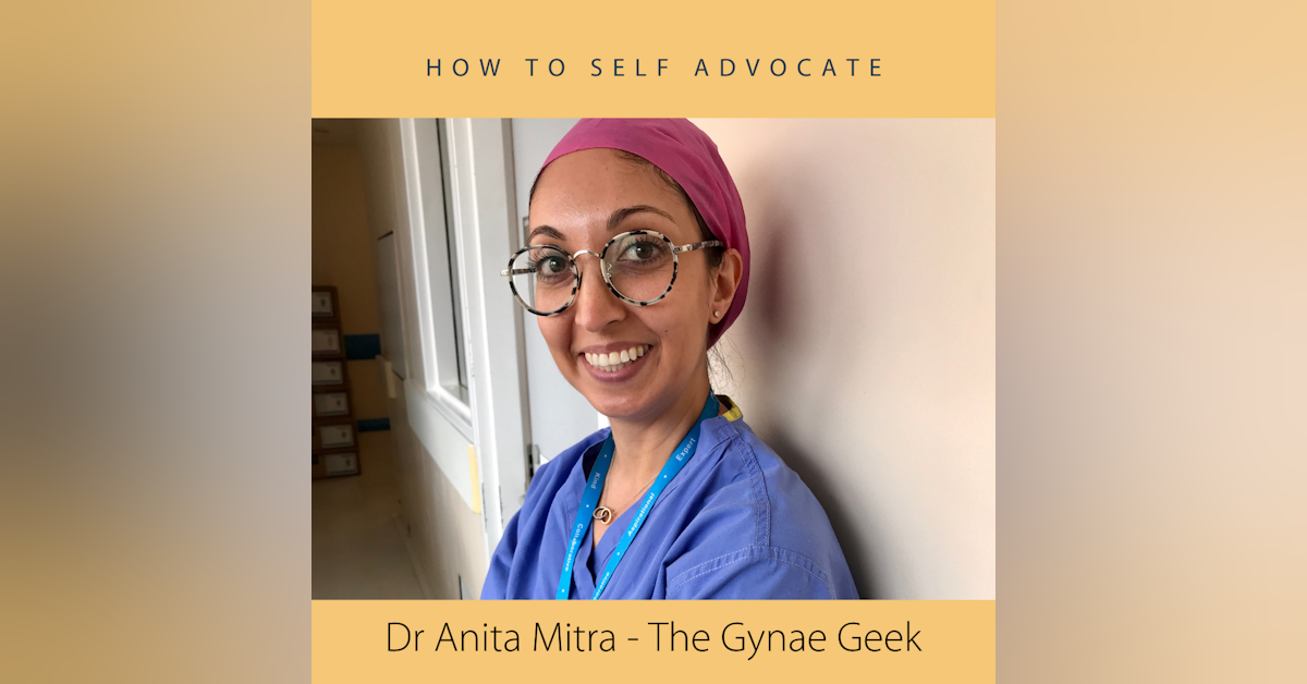 How to Self Advocate with Gynae Geek
