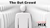The Out Crowd: Chapter 1