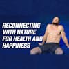 10: Reconnecting with Nature for Health and Happiness