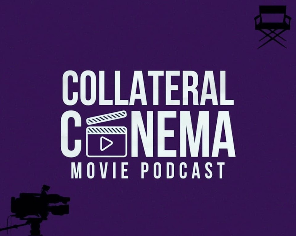 Podcast Promo: Collateral Cinema Movie Podcast