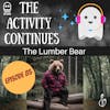 Episode 85: Lumber Bear Show Notes
