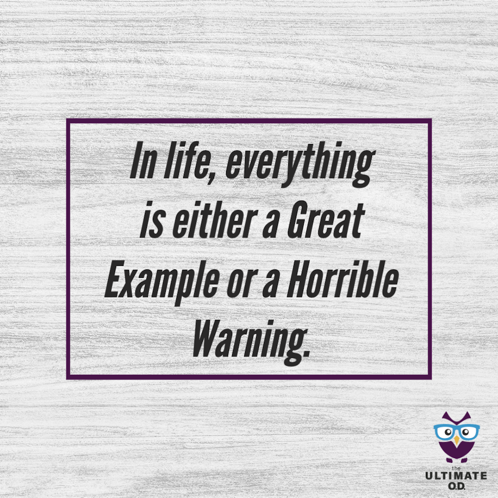 Closing Thought of the Week: Great Example or a Horrible Warning - E38
