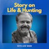 Lew Webb's Story in Life and Hunting