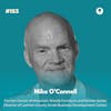 EXPERIENCE 153 | A Journey through Sales,  Management, Ownership, and Leadership with Mike O’Connell, former Owner of Mountain Woods Furniture and former Senior Director of Larimer County Small Business Development Center.