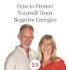 How to Protect Yourself from Negative Energies