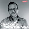 How to build entire platforms, and run successful campaigns - Crowdfunding Expert Dan Baird