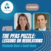 #187: The PFAS Puzzle: Lessons On Regulations