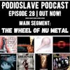 Episode 28: ‘Wheel of Nu Metal’ segment, New Marilyn Manson, Facebook banning streamed music events, and more!