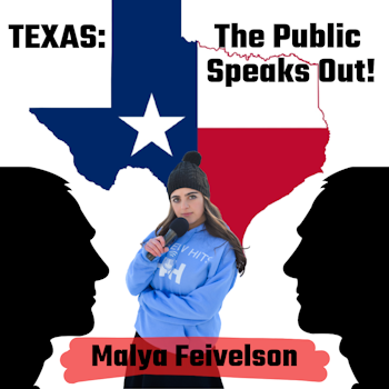 63. TEXAS: The Public Speaks Out!