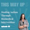 Tracy Slepcevic: Healing Autism through Biomedical Intervention