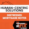 Human-Centric Solutions: A Conversation on Distressed Mortgage Notes
