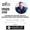 343: Controlling All The Operational Aspects Of Apartments In-House Leads To Increased Profitability