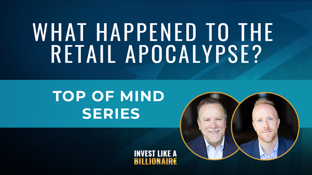 35. Top of Mind [New Series] – What Happened to the Retail Apocalypse?