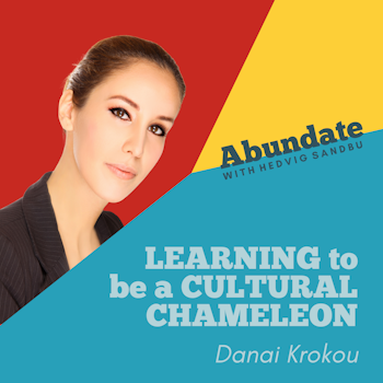 Learning to be a cultural chameleon with Danai Krokou | Ep. #15