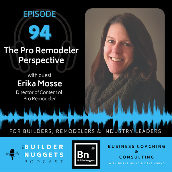 EP 94: The Pro Remodeler Perspective