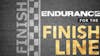 Endurance for the Finish Line