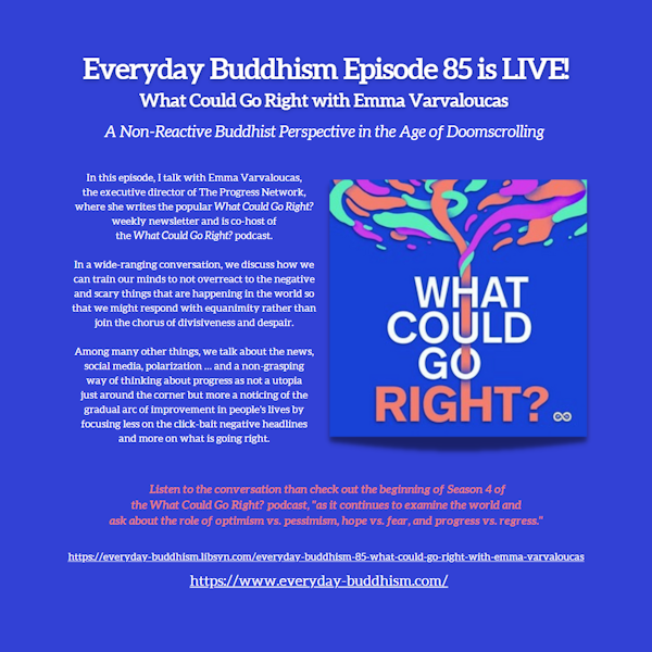 Everyday Buddhism 85 - What Could Go Right with Emma Varvaloucas