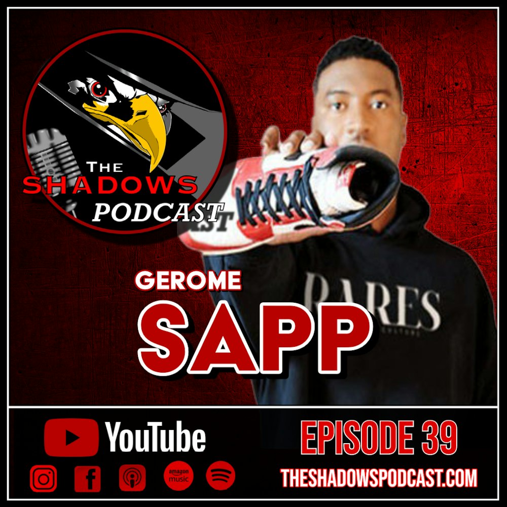Episode 39: The Chronicles of Gerome Sapp