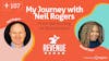 My Journey with Neil Rogers: From Bartending to Boardrooms