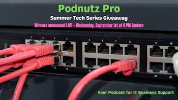 Podnutz Pro #359: 2021 Summer Tech Series Awards Show