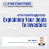 #FreeFlowFriday: Explaining Your Deals to Investors with Dave Dubeau